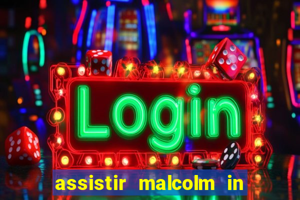 assistir malcolm in the middle on-line